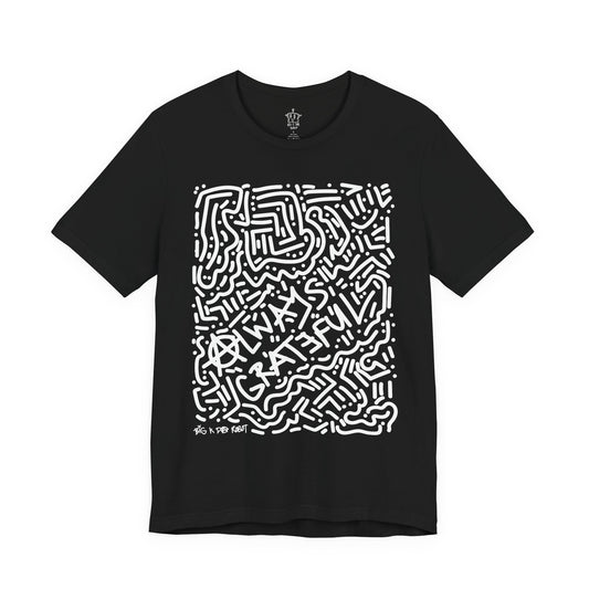 BIG K DA ROBOT, Always Grateful Abstract T-Shirt (Front Design)